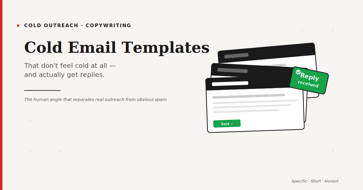 Cold Email Templates That Don't Feel Like Cold Emails